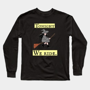 Witch riding broom Long Sleeve T-Shirt